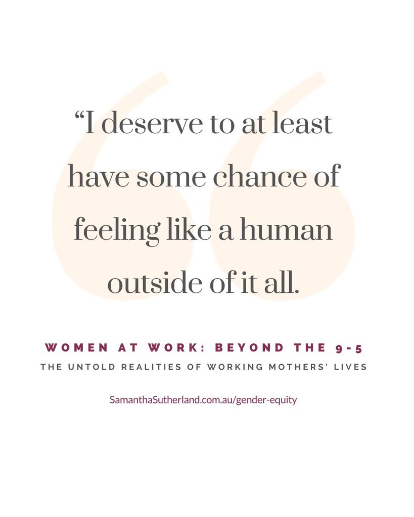 Quote: "I deserve to at least have some chance of feeling like a human outside of it all."